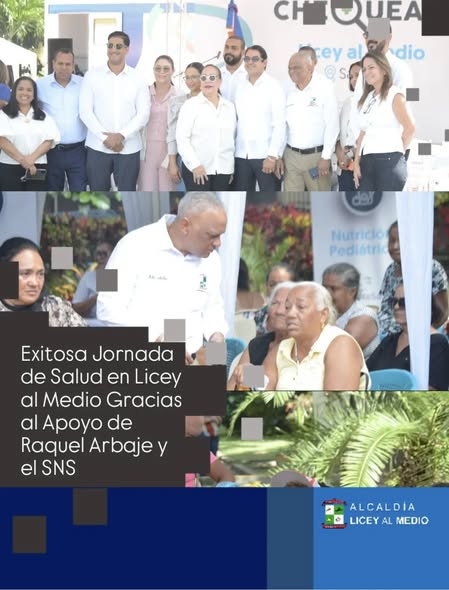 La Alcaldía de Licey al Medio agradece sinceramente a la primera dama Raquel Arbaje, al Servicio Nacional de Salud y al programa “Chequéate RD”